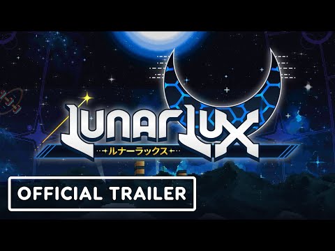 LunarLux - Official Launch Trailer thumbnail