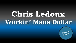 Chris LeDoux - Working Man&#39;s Dollar (Karaoke Version)