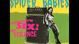 Spider Babies - Adventures In Sex! And Violence (Full Album)