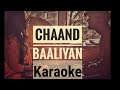 Chaand Baaliyan Karaoke Aditya A RuCho
