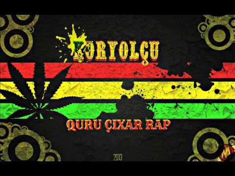 KorYOLÇU - Quru çıxar rap