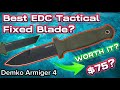 Best Budget EDC Tactical Fixed Blade? Demko Armiger 4 | EDC, Outdoors, and Self Defense?