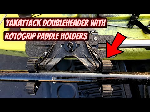 Best Kayak Paddle Holder - The YakAttack Doubleheader With Dual RotoGrip Paddle Holders