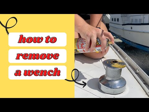 Sailboat Refit Wenches - How To Remove Lewmar Wench