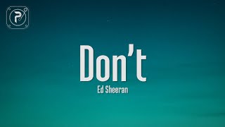 Ed Sheeran - Don&#39;t (Lyrics)
