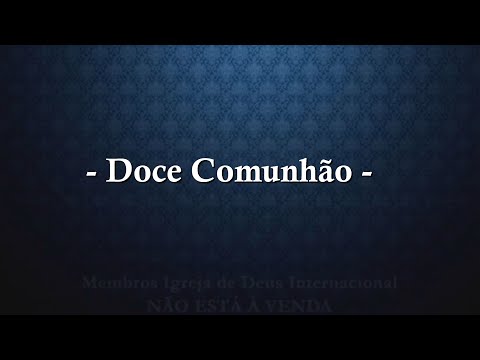 Doce Comunhão - Pedras Vivas