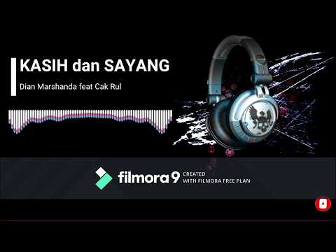 KASIH DAN SAYANG LIRIK- DIAN MARSHANDA feat CAK RUL [ STAR NADA ]