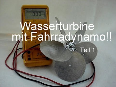 Fahrrad Dynamo Wasserturbine selber bauen!