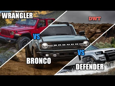 Ford BRONCO vs Jeep WRANGLER vs Land Rover DEFENDER
