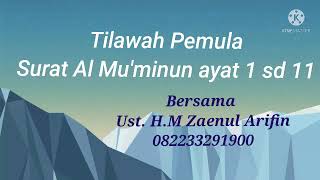 Download lagu Tilawah Pemula surat Al Mu'minun ayat 1 sd 11 mp3 Download lagu Tilawah Pemula surat Al Mu'minun ayat 1 sd 11 mp3