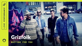 Grizfolk, "Waiting For You": South Park Sessions (live)