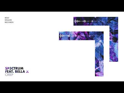SP3CTRUM feat. BELLA X - Creep