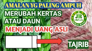 Download lagu AMALAN MERUBAH KERTAS ATAU DAUN MENJADI UANG ASLI mp3