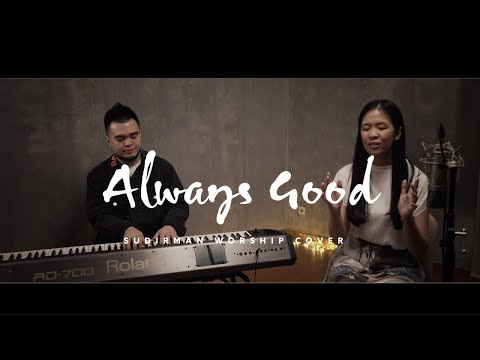 Always Good - Bethel Music Ft. The McClures (Tiffany Jonan Cover)