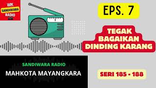 Download lagu MAHKOTA MAYANGKARA Seri 185 - 188 Episode 7. Tegak Bagaikan Dinding Karang [Sandiwara Radio] mp3