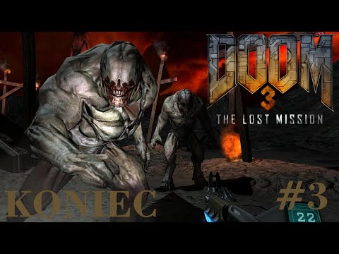 Zagrajmy w Doom 3: The Lost Mission odc. 3 - Koniec