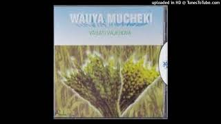 Vabati vaJehova - Wauya Mucheki (2001 version)