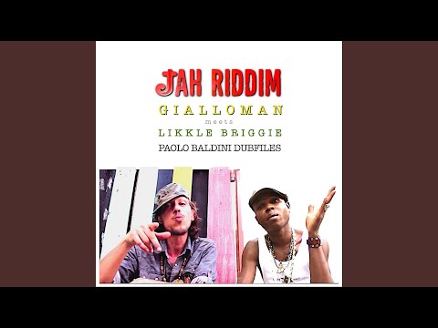 Jah Riddim (feat. Likkle Briggie & Paolo Baldini Dubfiles)
