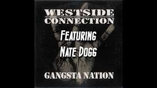 Westside Connection - Gangsta Nation (ft. Nate Dogg) [Subtitles|Dirty]