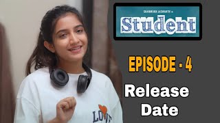 Student Web Series || Episode - 4 || Release Date || Shanmukh Jashwanth || Subbu K