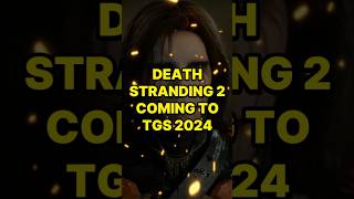 Death Stranding 2 Coming To TGS 2024
