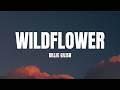 Billie Eilish WILDFLOWER Lyrics
