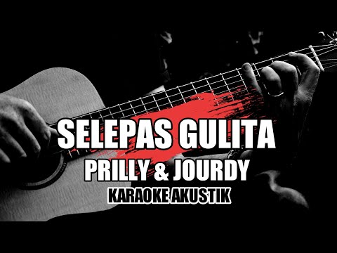 Selepas Gulita - Prilly Latuconsina  feat Jourdy || karaoke Lirik