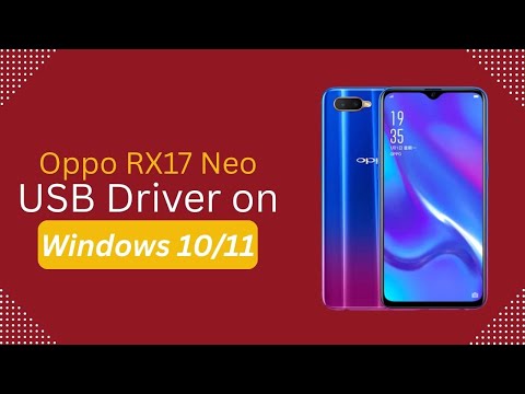 Oppo RX17 Neo USB Driver on Windows 10/11 Free Download