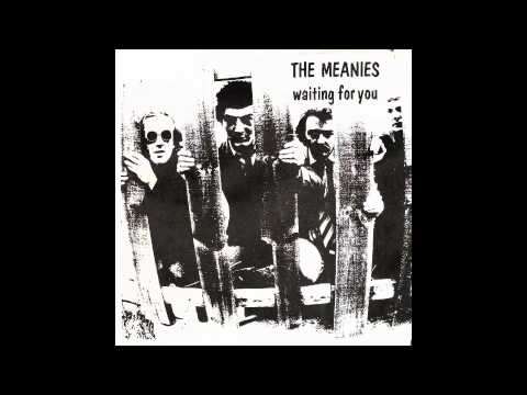 The Meanies - Waiting For You