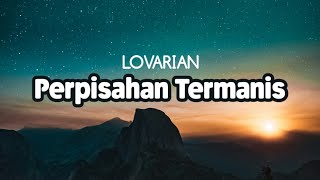 Download lagu Lovarian - Sweetest Farewell mp3