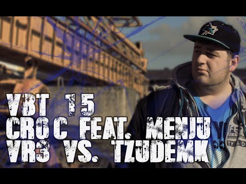 VBT'15 - VR3 - Cr0c feat. Menju vs. TzudemK