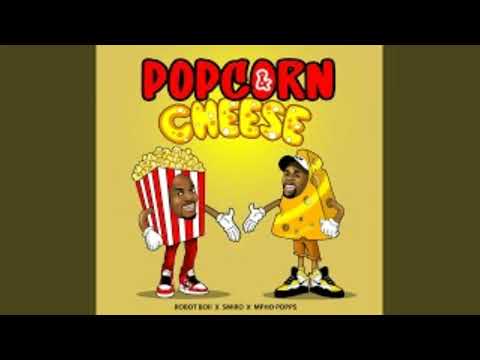Robot Boii, Smiro & Mpho Popps – Popcorn & Cheese Mp3