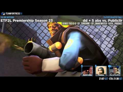 ETF2L Premiership S23 Playoffs Quarter Finals: dd+5abs vs. Publiclir