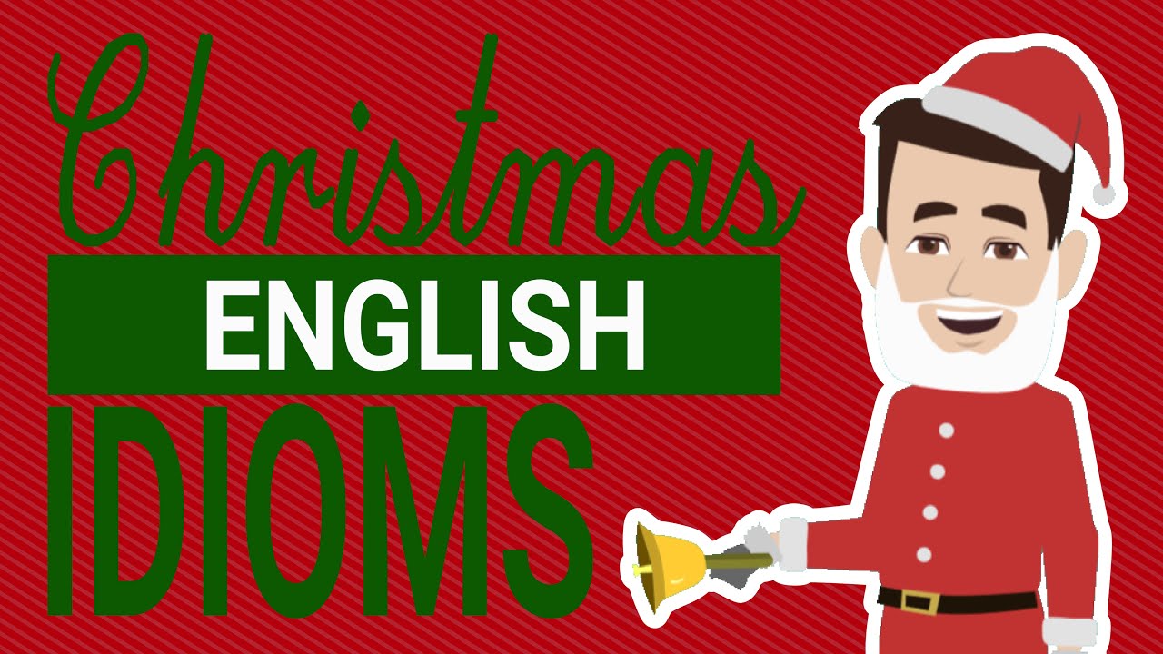 Christmas English Idioms