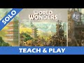 Tutorial & Solo Playthrough of World Wonders - Build the Best Monuments!