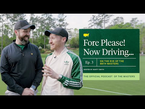 Fore Please! Now Driving... | Episode 3: On the Eve of the 88th Edition