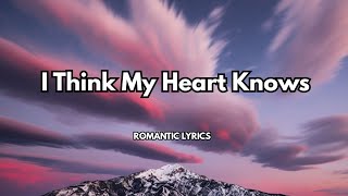 Download lagu I Think My Heart Knows |💋|A song about confessing what your heart always knew|New romantic song 2026 mp3