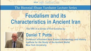 Feudalism and its Characteristics in Ancient Iran