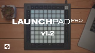 Video thumbnail for Launchpad Pro [MK3] - Version 1.2 // Novation by Novation