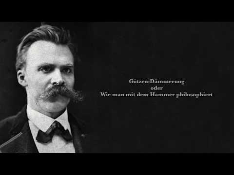 Friedrich Nietzsche: Götzen-Dämmerung oder wie man mit dem Hammer philosophiert (Hörbuch)