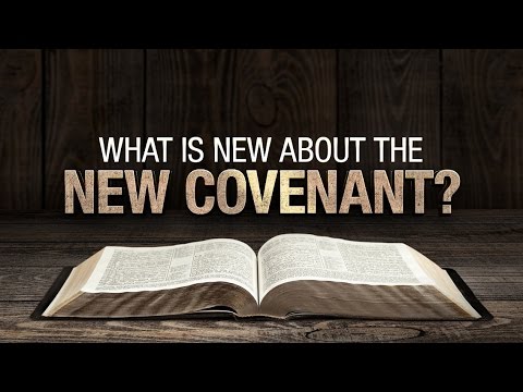What is New about the New Covenant? (Hebrews 8) - 119 Ministries thumbnail
