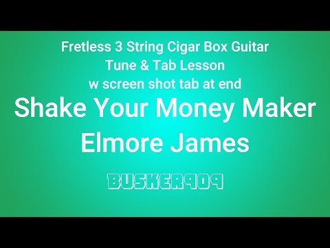 Shake Your Money Maker - Elmore James (No Chat - Tune & Tab) Easy Fretless Cigar Box Guitar Lesson