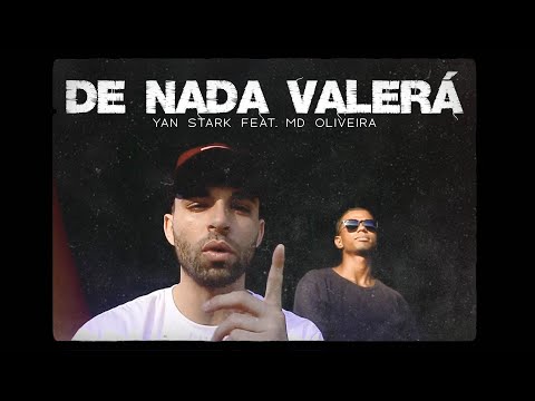 Yan Stark Feat. MD Oliveira - De Nada Valerá
