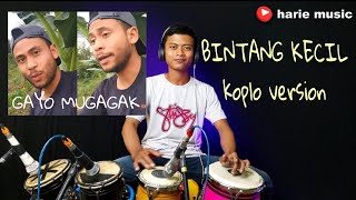 Download lagu BINTANG KECIL (cover) | GAYO MUGAGAK √ koplo version mp3 Download lagu BINTANG KECIL (cover) | GAYO MUGAGAK √ koplo version mp3