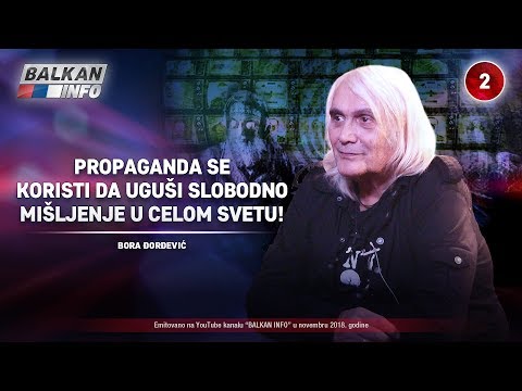 INTERVJU: Bora Đorđević - Propaganda se koristi da uguši slobodno mišljenje u svetu! (3.11.2018)
