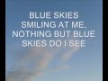 BLUE SKIES - a song from 1926 - WRITTEN BY ...