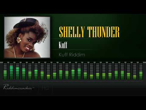 Shelly Thunder - Kuff | Original Version (Kuff Riddim) [HD]