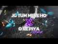 Jo Tum Mere Ho X O Re Piya X Wishes Mashup Slowed Reverb