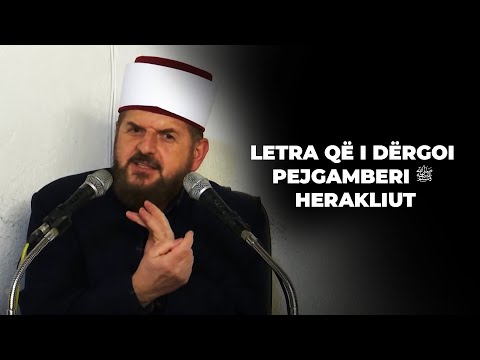 Letra që mori Herakliu nga Muhamedi ﷺ - Dr. Shefqet Krasniqi
