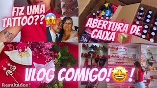 VLOG, ABERTURA DE CAIXA, VOLTEI, FIZ UMA TATTOO??😱😍🔥